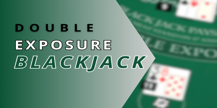 Double Exposure Blackjack – Menggandakan Keseruan dalam Setiap Putaran!