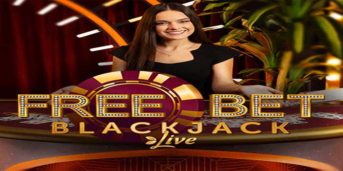 Panduan Umum Bermain Free Bet Blackjack Dengan Penjelasan Aturan Utama 
